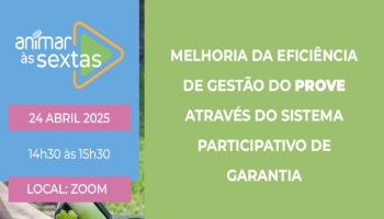 Animar às Sextas | Melhoria da Eficiência de Gestão do PROVE através do Sistema Participativo de Garantia